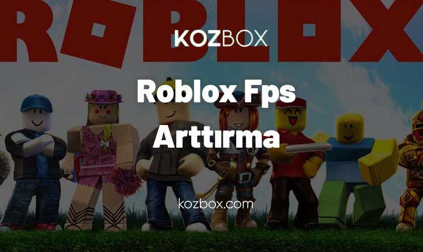 Roblox Fps Arttırma 2023