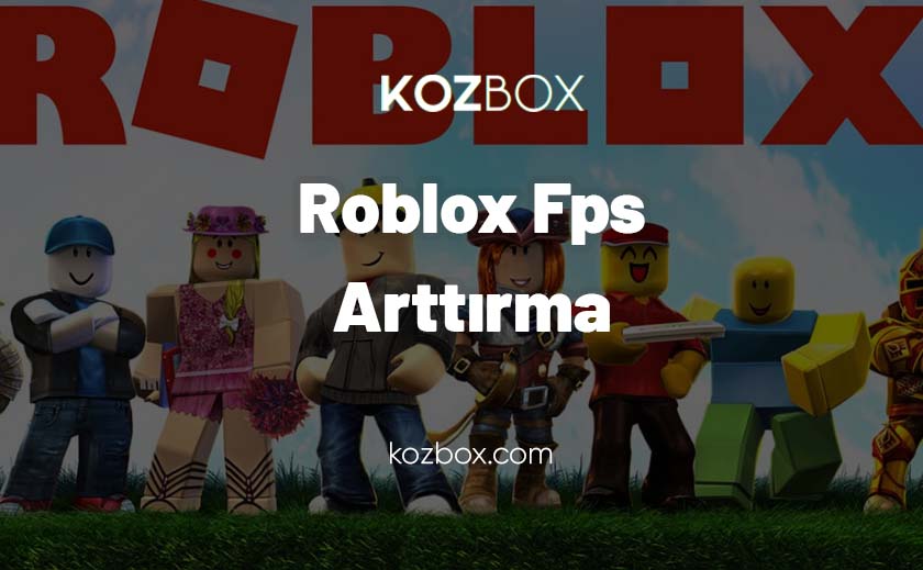 Roblox Fps Arttırma 2023